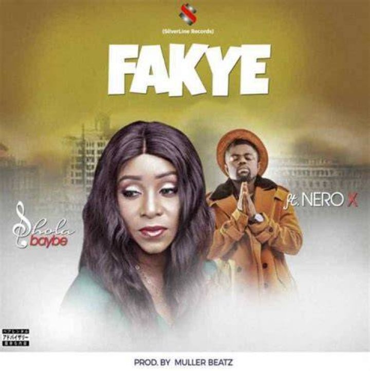 LISTEN UP! Singer Shola Baybe finally drops “Fakye” featuring Nero X 1 Shola Baybe - Fakye